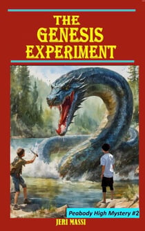 The Genesis Experiment - Peabody High Mysteries, #2