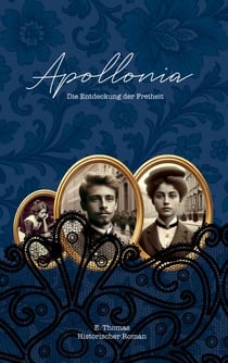 Apollonia - Die Entdeckung der Freiheit
