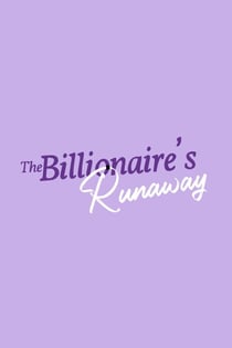 The Billionaire's Runaway - The Wilder Brothers, #3