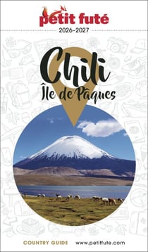 Guide Chili - île De Pâques 2026/2027 Petit Futé
