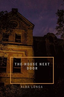 The House Next Door - Alba Longa, #2