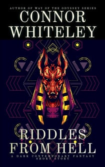 Riddles From Hell: A Dark Contemporary Fantasy Short Story - Hell's Place Contemporary Fantasy Stories