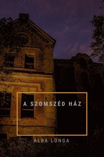 A szomszéd ház - Alba Longa, #2