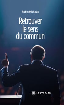Retrouver le sens du commun