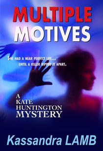 Multiple Motives - A Kate Huntington Mystery, #1