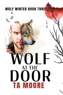 Wolf at the Door - Wolf Winter, #3