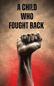 The Child Who Fought Back - 15, #1