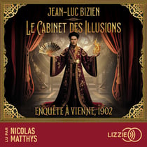 Enquête à Vienne, 1902 - Le cabinet des illusions - Tome 1