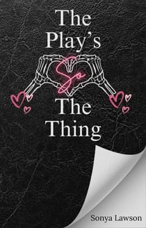 The Play's So the Thing