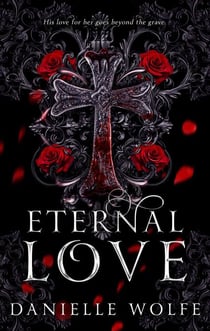 Eternal Love - Eternal Love Series, #1