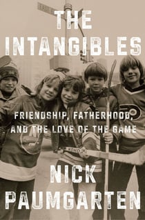 The Intangibles - Friendship, Fatherhood, and the Love of the Game