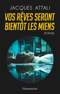 Vos rêves seront bientôt les miens