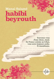Habibi Beyrouth (Prix Roman France Télévisions 2026)