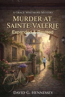 Murder at Sainte-Valerie: Expanded Edition - Grace Whitmore Mystery, #2