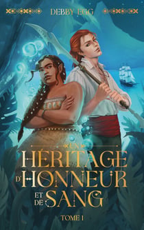 Un héritage d'honneur et de sang - tome 1