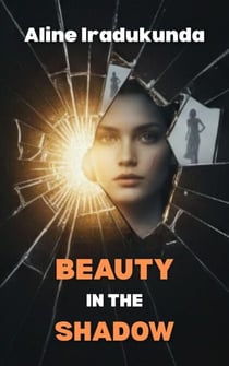Beauty in the Shadow
