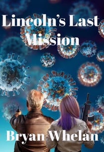 Lincoln's Last Mission