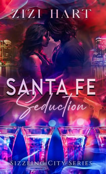Santa Fe Seduction - Sizzling City Series, #1