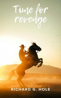 Time for Revenge - Far West, #10