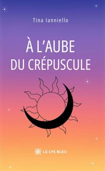 À l’aube du crépuscule