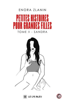 Petites histoires pour grandes filles - Tome 2 - Sandra