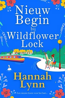 Nieuw Begin bij Wildflower Lock - Wildflower Lock Serie, #1