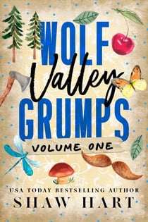 Wolf Valley: Grumps: Volume One - Wolf Valley: Grumps (Special Edition)
