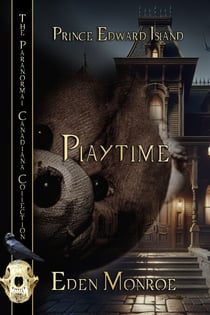 Playtime - The Paranormal Candiana Collection Prince Edward Island