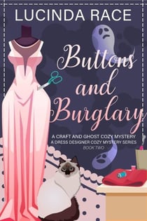 Buttons & Burglary - A Dress Designer Cozy Mystery Series, #2