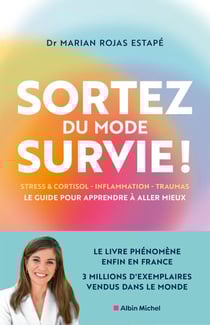 Sortez du mode survie ! - Le guide pour apprendre à aller mieux