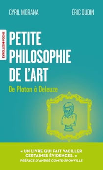 Petite philosophie de l'art - De platon à deleuze