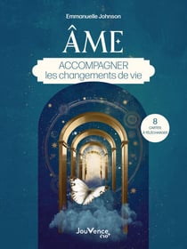 Âme : Accompagner les changements de vie
