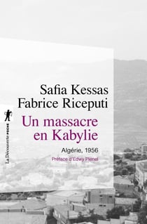 Un massacre en Kabylie - Algérie, 1956