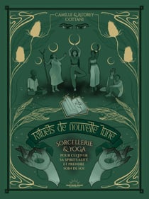 Rituels de nouvelle lune - Sorcellerie et yoga pour se reconnecter à sa puissance intérieure