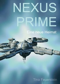 Nexus Prime - Eine neue Heimat