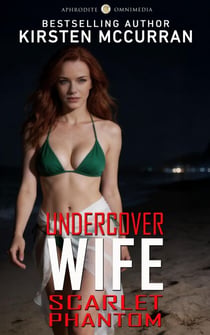 Undercover Wife: Scarlet Phantom - Undercover Wife, #3