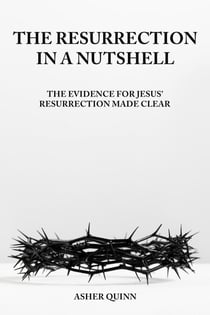 The Resurrection in A Nutshell