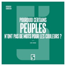Pourquoi certains peuples n'ont pas de mots pour les couleurs ?