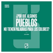 ¿Por qué algunos pueblos no tienen palabras para los colores ?