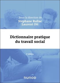 Dictionnaire pratique du travail social - 2e éd.