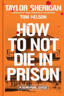 How to Not Die in Prison - A Survival Guide