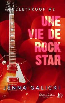 Une vie de rock star - Bulletproof #2