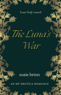 The Luna's War - TEXAS WOLF COUNCIL