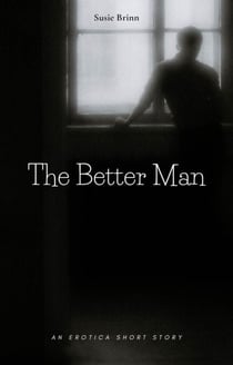 The Better Man