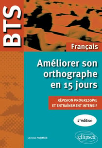 BTS - orthographe - Améliorer son orthographe en 15 jours