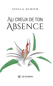 Au creux de ton absence