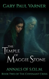 The Temple of Maggie Stone - Annals of S.O.L.M., #2