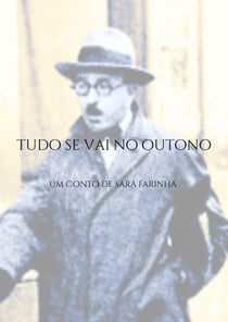 Tudo se vai no Outono