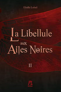 La libellule aux ailes noires - Tome 2