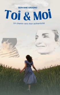 Toi & Moi - Un chemin vers mon authenticité